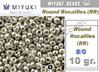 RR01051- Miyuki - Rocalla - 8/0 - Galvanized Silver (10 gramos)