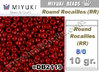 RR04469 - Miyuki - Rocalla - 8/0 - DURACOAT Opaque Jujube (10 gramos)