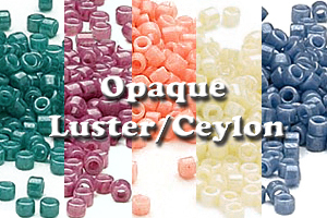 Opaque Luster/Ceylon